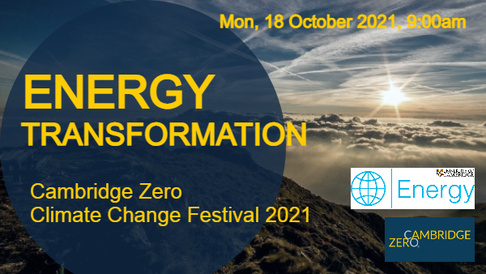 RESEARCH HIGHLIGHT: Energy IRC: Energy Transformations: Cambridge Zero Climate Change Festival 2021