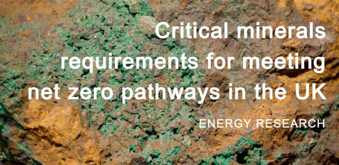 RESEARCH HIGHLIGHT - Critical minerals requirements for meeting net zero pathways in the UK