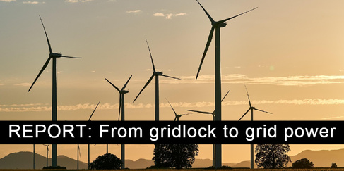 REPORT: From gridlock to grid power: how to get renewable energy where it’s needed in the UK